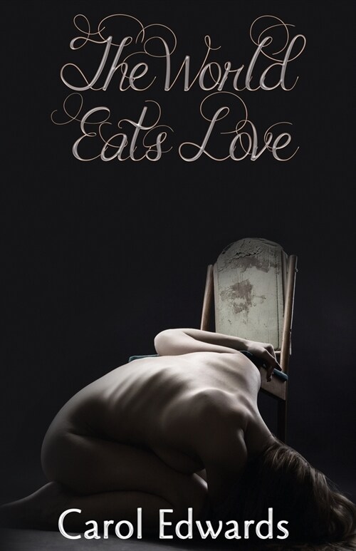 The World Eats Love (Paperback)