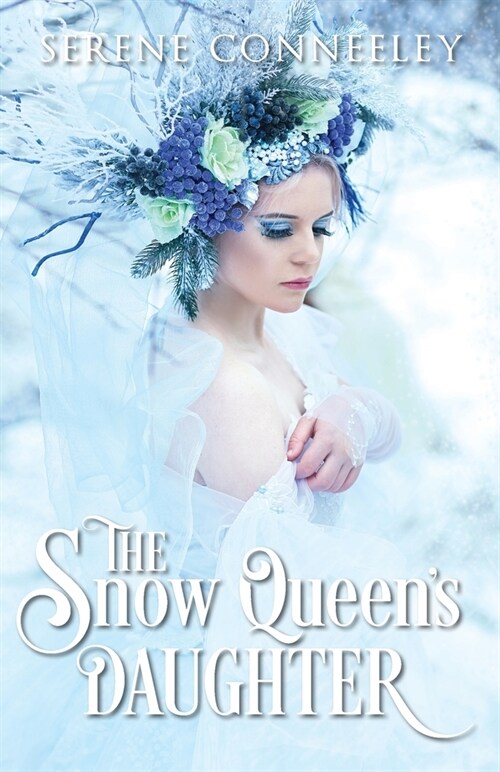 The Snow Queens Daughter (Paperback)