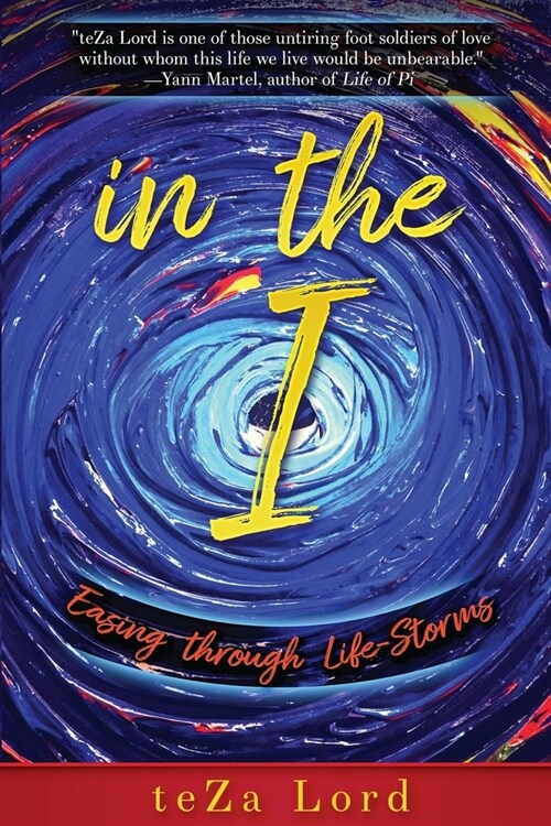 In the I: Easing through Life-Storms (Paperback, 2)