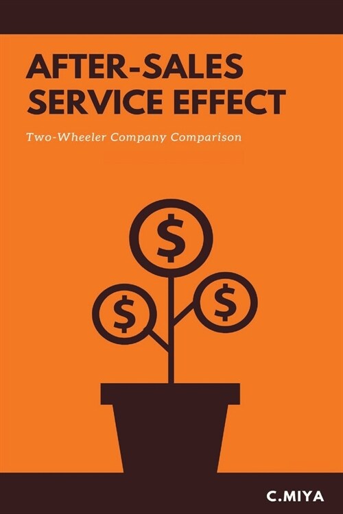 After-Sales Service Effect Two-Wheeler Company Comparison (Paperback)