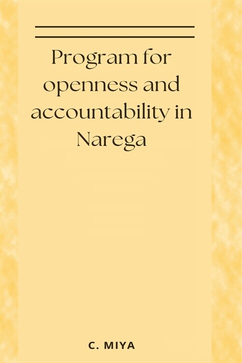 Program for openness and accountability in Narega (Paperback)