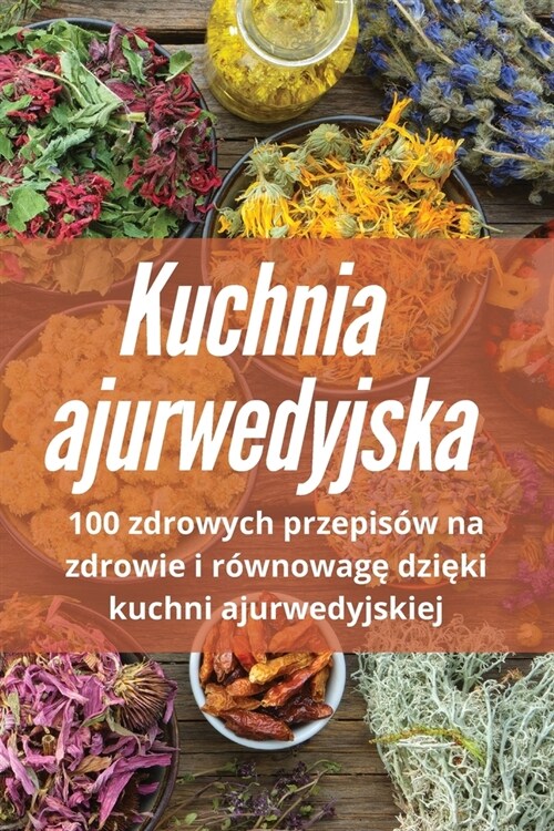 Kuchnia ajurwedyjska (Paperback)