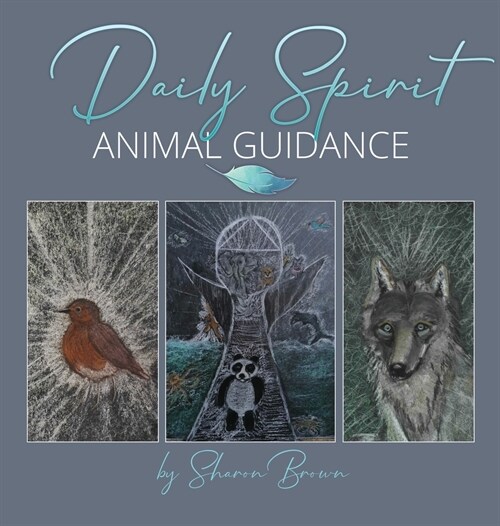 Daily Spirit Animal Guidance (Hardcover)