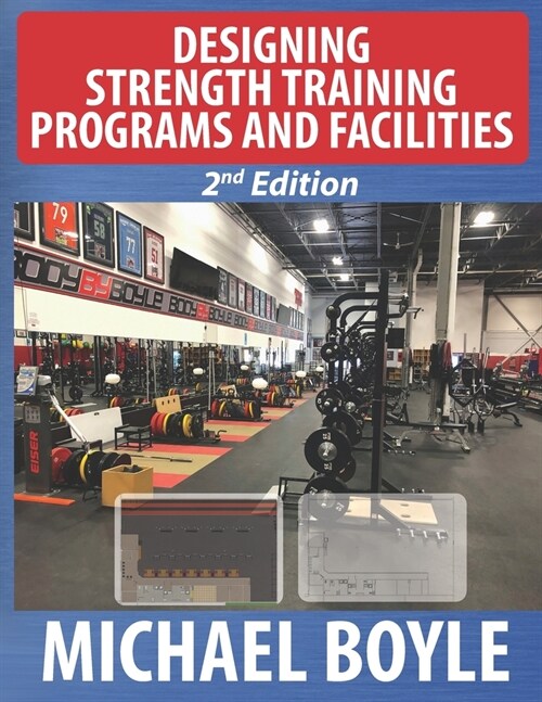 Designing Strength Training Programs and Facilities, 2nd Edition (Paperback)