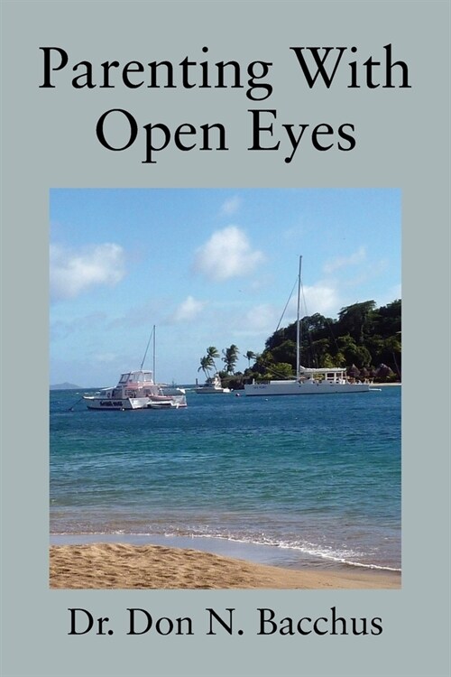 Parenting With Open Eyes (Paperback)