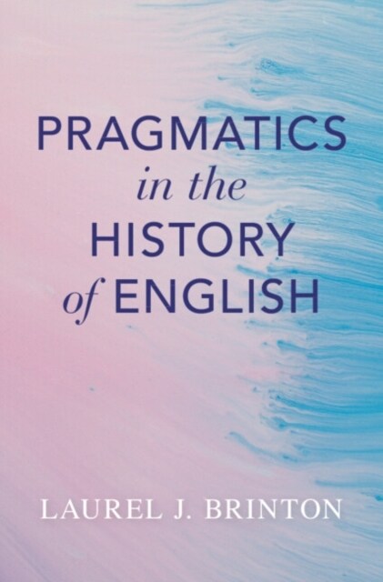 Pragmatics in the History of English (Paperback)