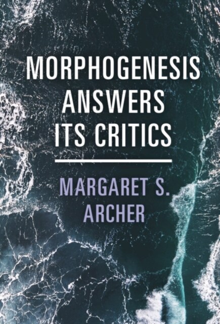 Morphogenesis Answers Its Critics (Hardcover)