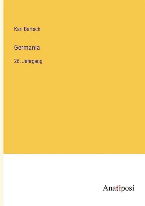 Germania: 26. Jahrgang (Paperback)