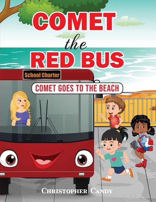 Comet the Red Bus: Comet goes to the beach (Paperback)