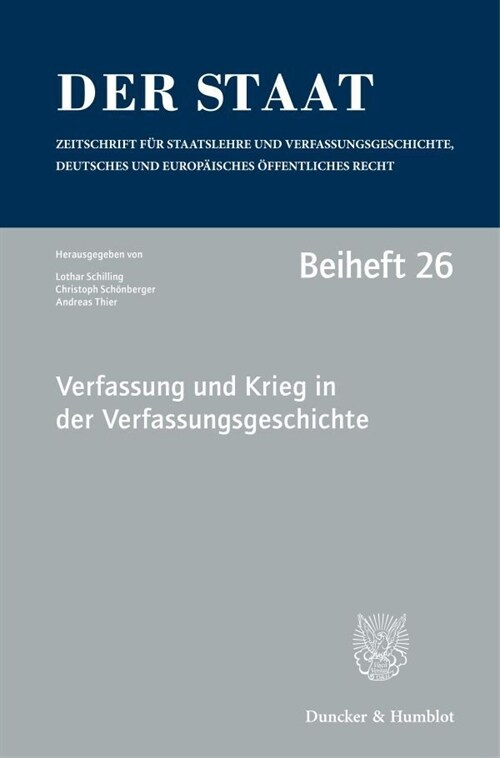 Verfassung Und Krieg in Der Verfassungsgeschichte: Tagung Der Vereinigung Fur Verfassungsgeschichte in Hegne Vom 19. Bis 21. Februar 2018 (Paperback)
