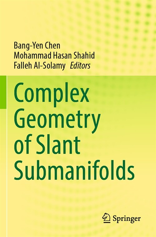 Complex Geometry of Slant Submanifolds (Paperback, 2022)