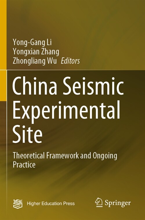 China Seismic Experimental Site: Theoretical Framework and Ongoing Practice (Paperback, 2022)