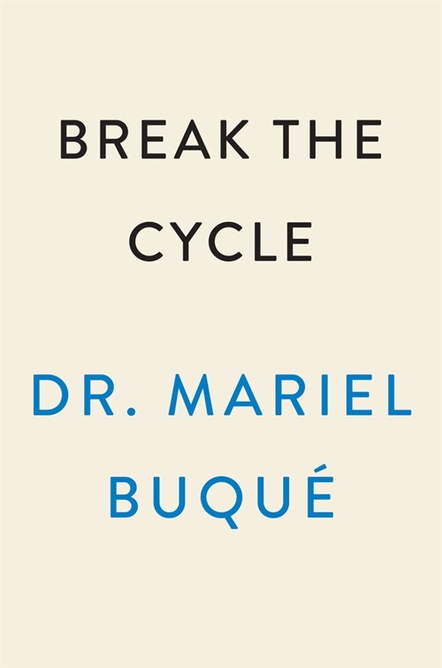Break the Cycle: A Guide to Healing Intergenerational Trauma (Hardcover)