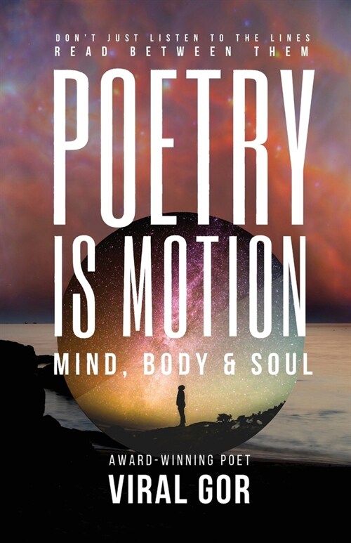 Poetry Is Motion: Mind, Body & Soul (Paperback)