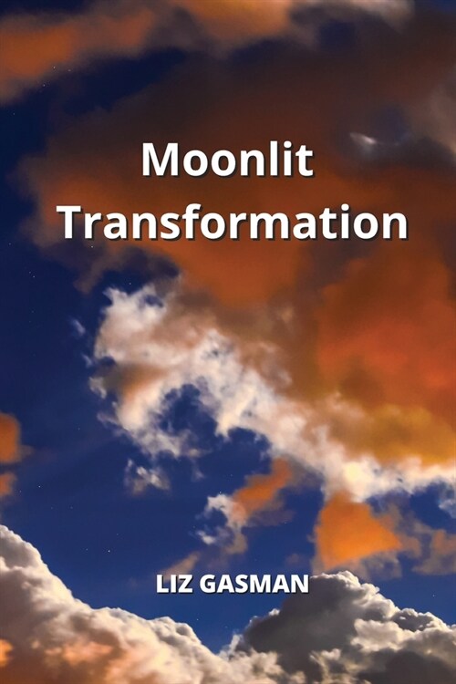 Moonlit Transformation (Paperback)