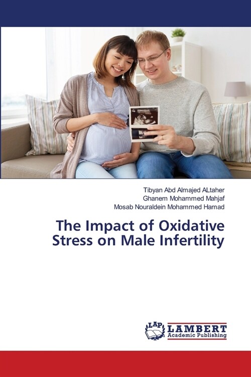 알라딘 The Impact Of Oxidative Stress On Male Infertility Paperback