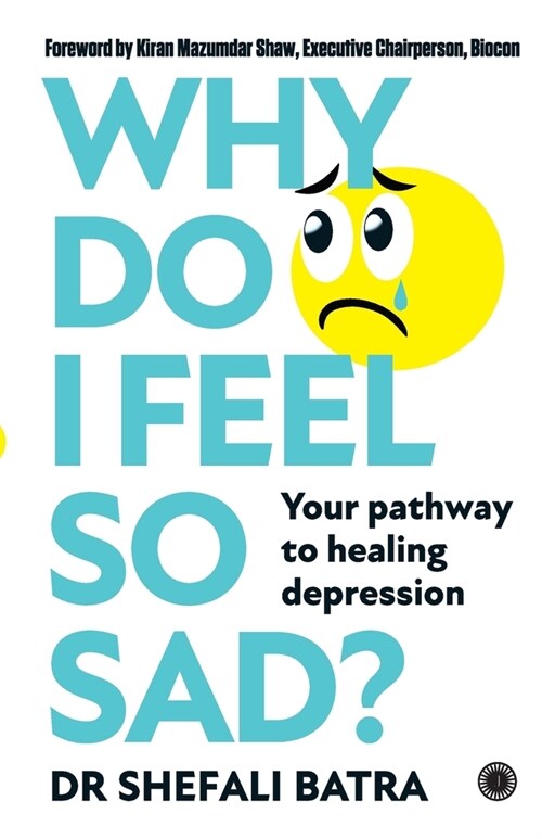 Why Do I Feel So Sad?: Your pathway to healing depression (Paperback)
