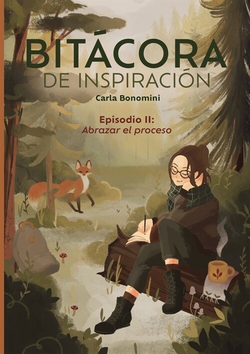 Bit?ora de inspiraci?: Episodio II: Abrazar el proceso (Paperback)