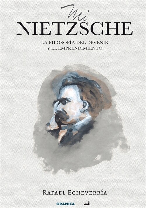 Mi Nietzsche: La Filosof? Del Devenir Y El Emprendimiento (Paperback)