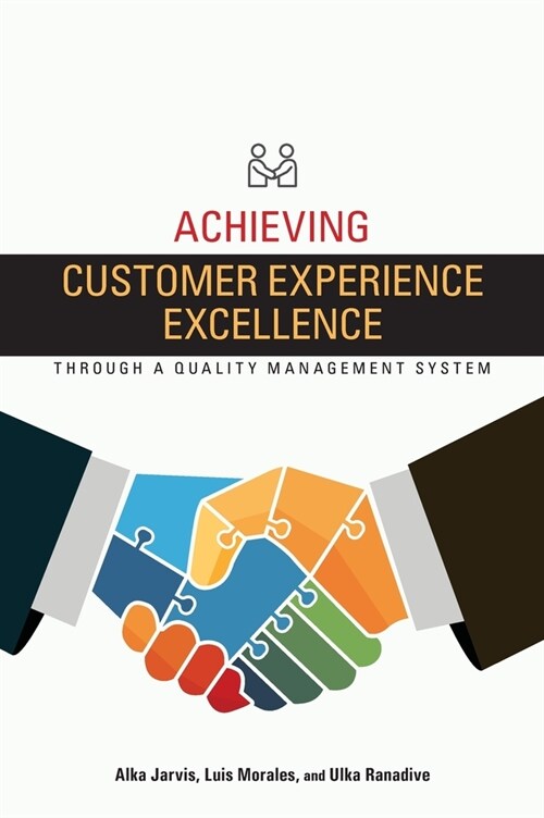 Achieving Customer Experience Excellence through a Quality Management System (Hardcover)