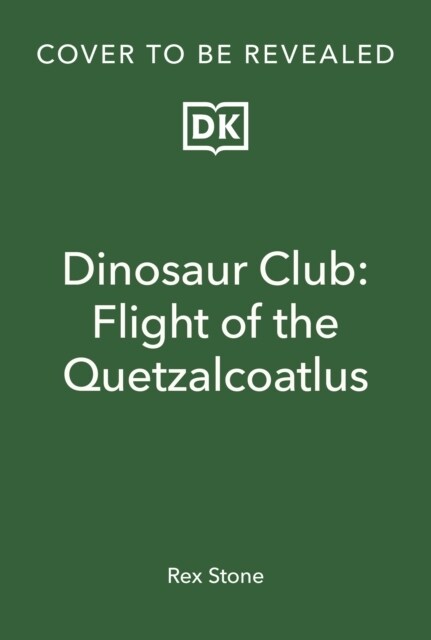 Dinosaur Club: Flight of the Quetzalcoatlus (Paperback)