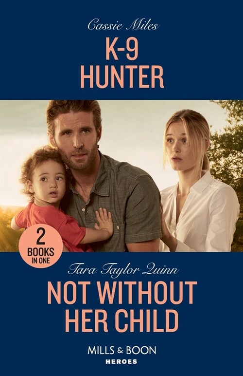 K-9 Hunter / Not Without Her Child : K-9 Hunter / Not without Her Child (Sierras Web) (Paperback)