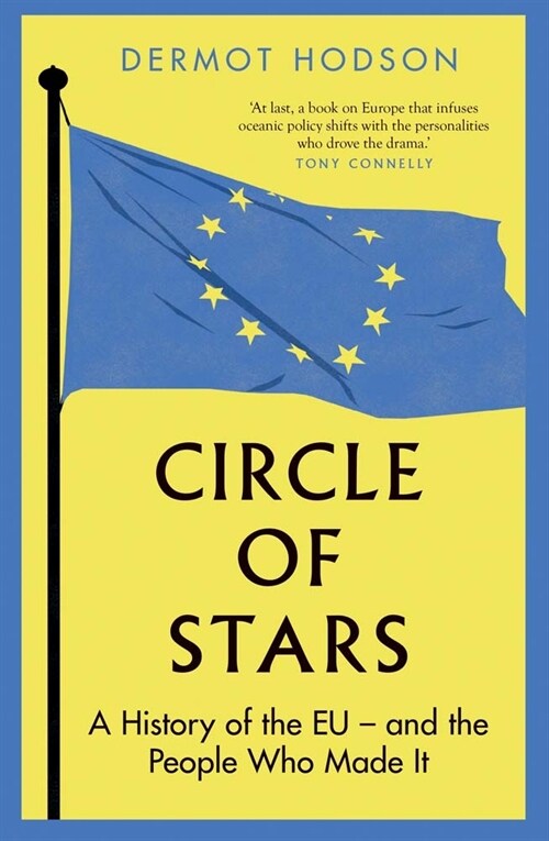 Circle of Stars: A History of the Eu and the People Who Made It (Hardcover)