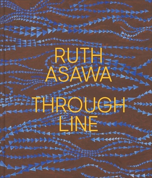Ruth Asawa Through Line (Hardcover)