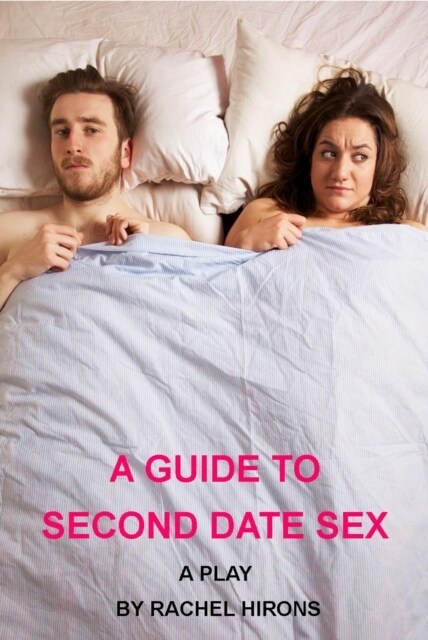 A Guide to Second Date Sex (Paperback)