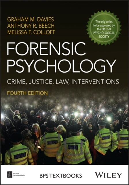 Forensic Psychology - Crime, Justice, Law, Interve ntions 4e (Paperback)