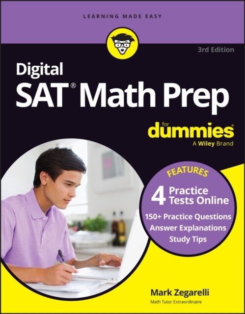 Digital SAT Math Prep for Dummies, 3rd Edition: Book + 4 Practice Tests Online, Updated for the New Digital Format (Paperback, 3)