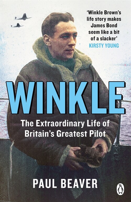 Winkle : The Extraordinary Life of Britain’s Greatest Pilot (Paperback)