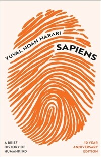 Sapiens : A Brief History of Humankind (10 Year Anniversary Edition) (Hardcover)