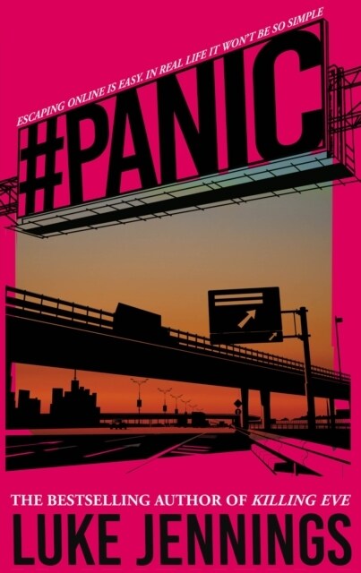 Panic : The thrilling new book from the bestselling author of Killing Eve (Paperback)