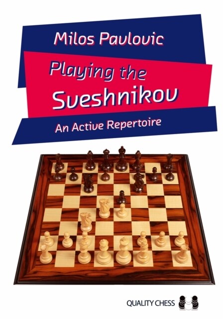 Playing the Sveshnikov : An Active Repertoire (Paperback)