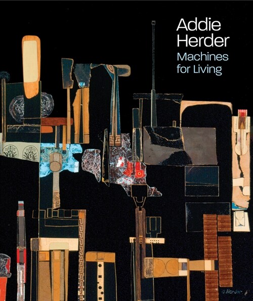 Addie Herder : Machines for Living (Hardcover)