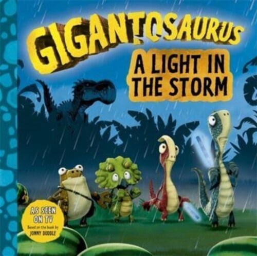 Gigantosaurus - A Light in the Storm (Paperback)
