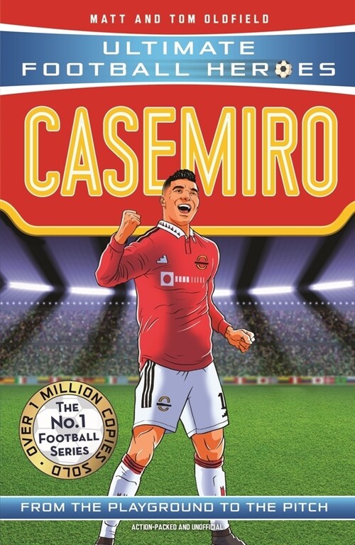 Casemiro (Ultimate Football Heroes) - Collect Them All! (Paperback)