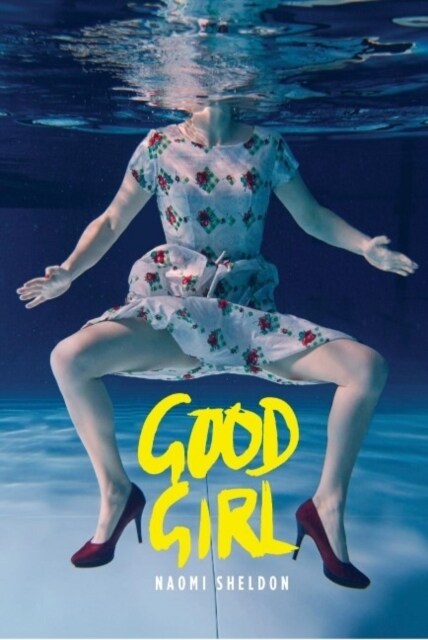 Good Girl : West End Edition (Paperback)