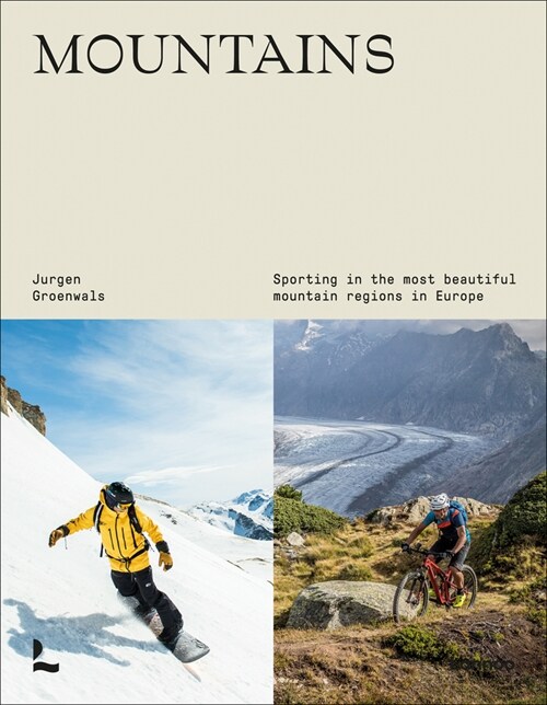 Mountains: Sporting in the most beautiful mountain regions in Europe (Hardcover)