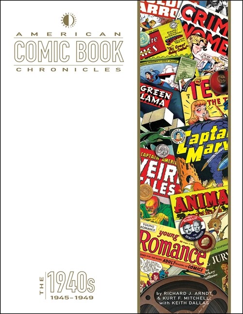 American Comic Book Chronicles: 1945-1949 (Hardcover)