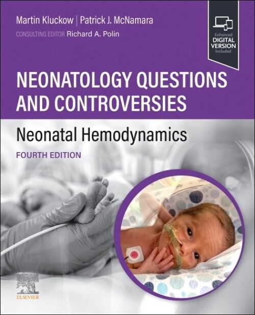 Neonatology Questions and Controversies: Neonatal Hemodynamics (Paperback, 4)