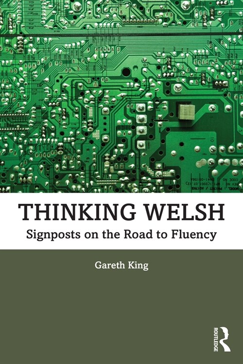 Thinking Welsh : Signposts on the Road to Fluency (Paperback)