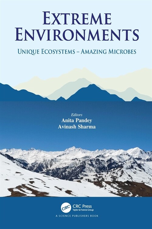 Extreme Environments : Unique Ecosystems – Amazing Microbes (Paperback)