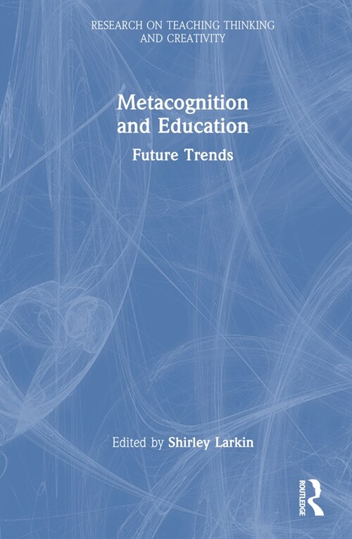Metacognition and Education: Future Trends (Hardcover, 1)