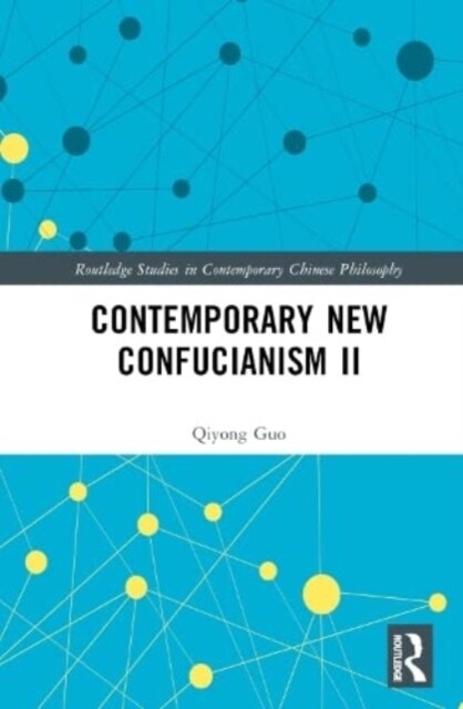 Contemporary New Confucianism II (Hardcover, 1)