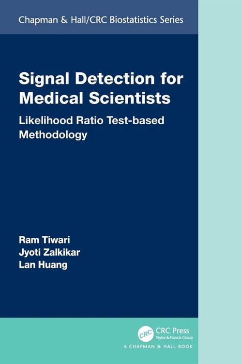 Signal Detection for Medical Scientists : Likelihood Ratio Test-based Methodology (Paperback)