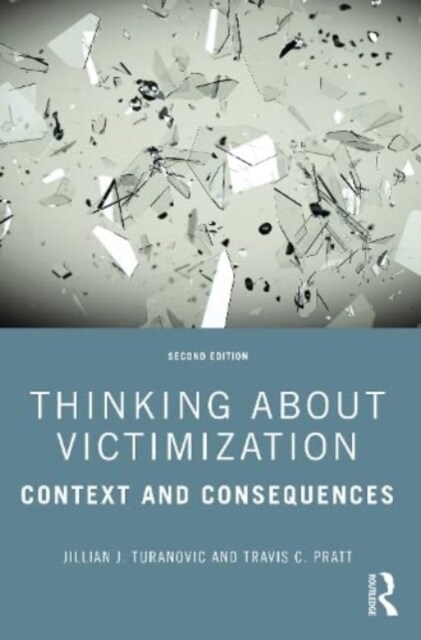 Thinking About Victimization : Context and Consequences (Paperback, 2 ed)