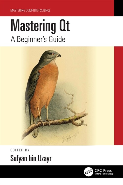 Mastering Qt : A Beginners Guide (Paperback)