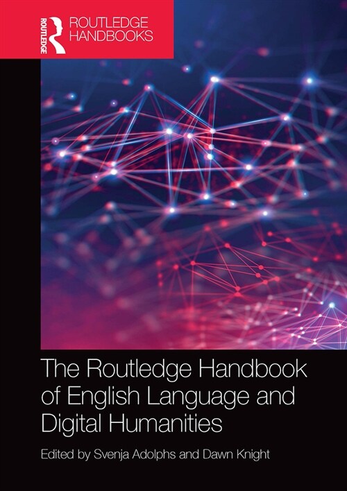 The Routledge Handbook of English Language and Digital Humanities (Paperback, 1)